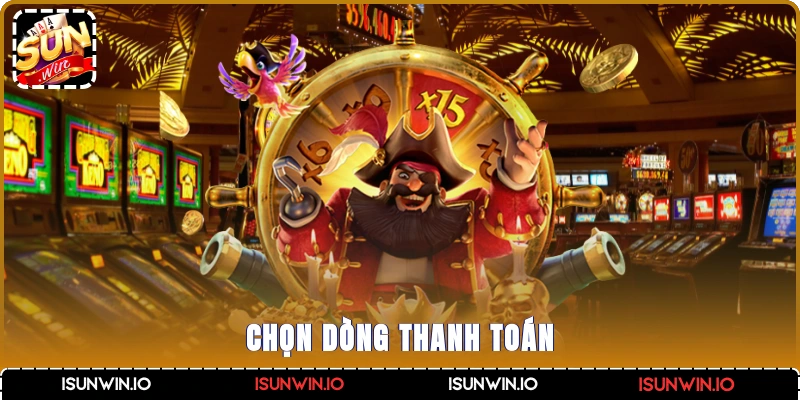 Chọn dòng thanh toán