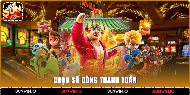 Chọn số dòng thanh toán