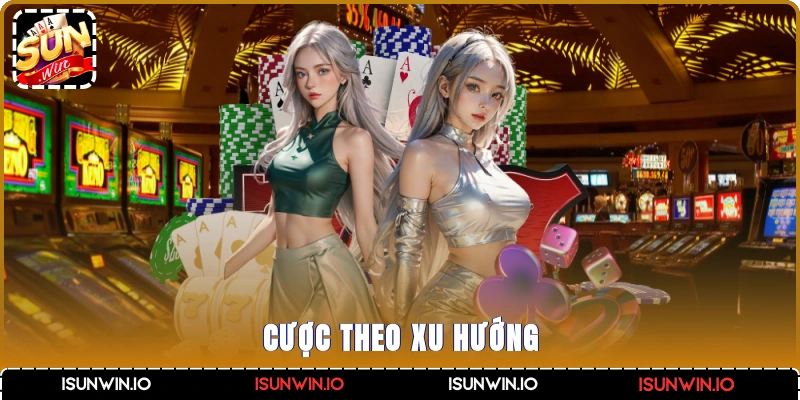 Cược theo xu hướng
