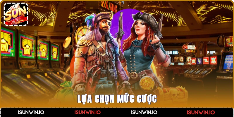 Lựa chọn mức cược