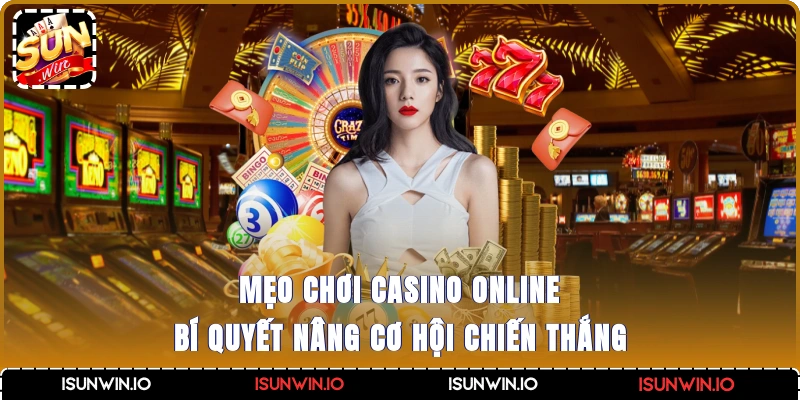 Mẹo chơi casino online