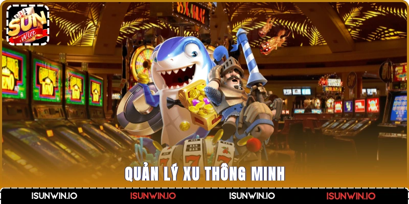 Quản lý xu thông minh