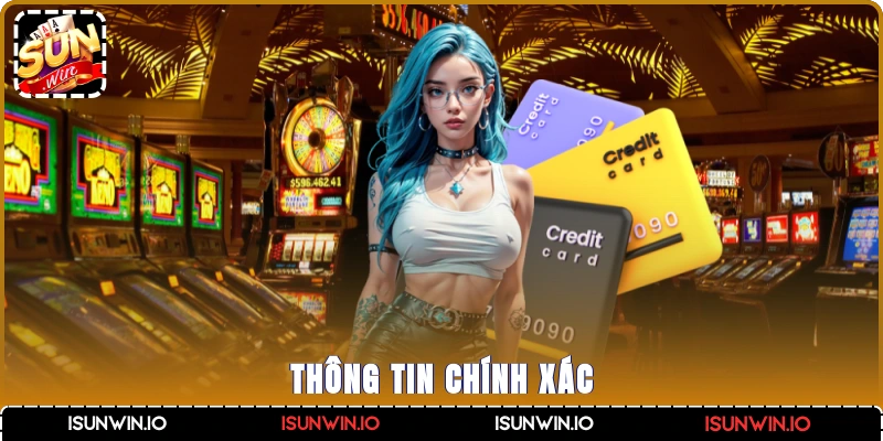 Thông tin chính xác